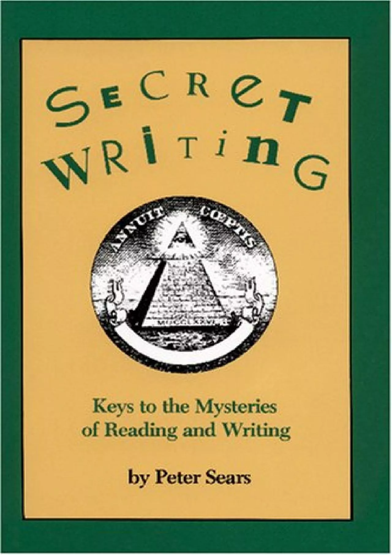 PDF-(READ)-Secret Writing: Keys to the Mysteries of Reading and Writing