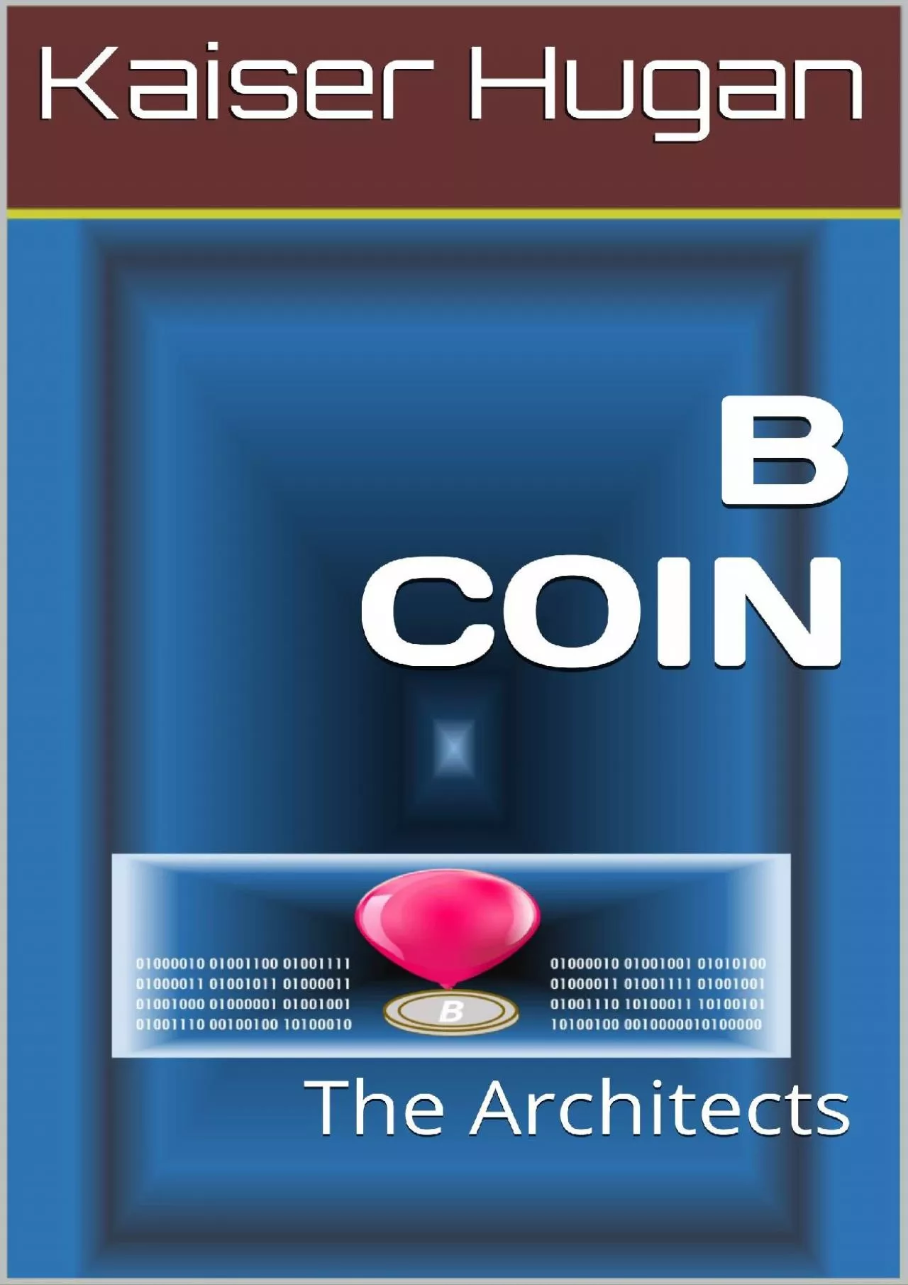 PDF-(DOWNLOAD)-B COIN: The Architects