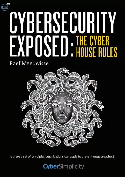 (BOOK)-Cybersecurity Exposed: The Cyber House Rules