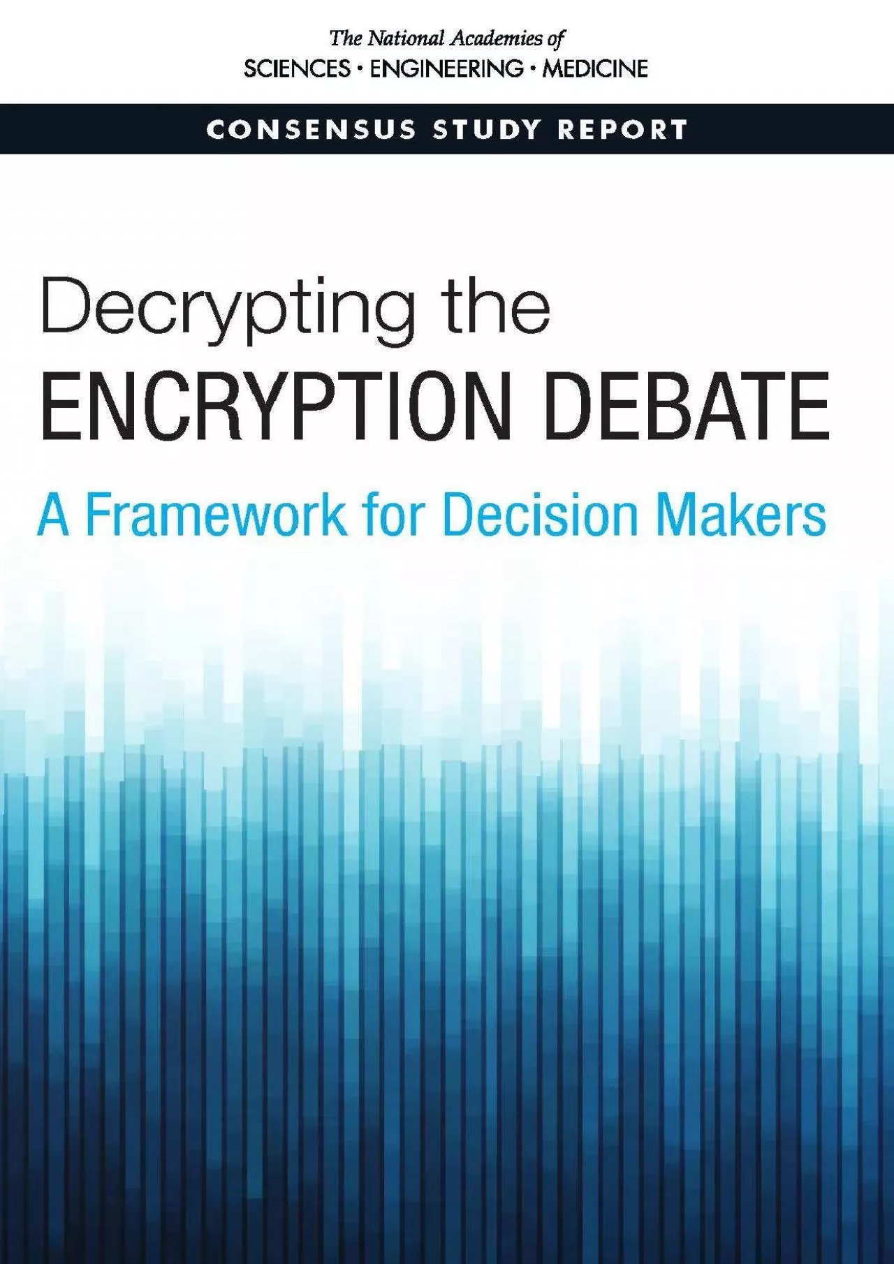 PDF-(BOOK)-Decrypting the Encryption Debate: A Framework for Decision Makers