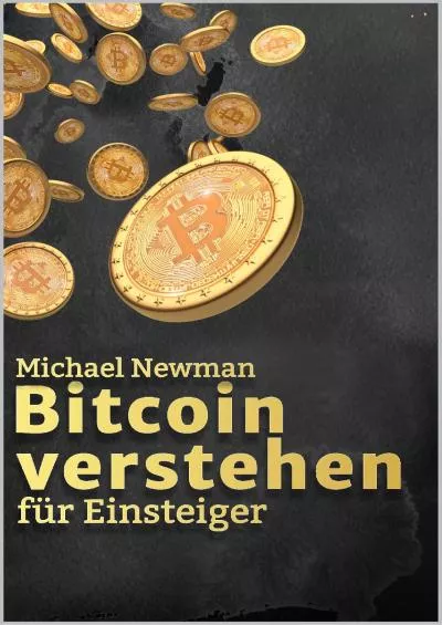 (READ)-Bitcoin verstehen für Einsteiger: Das Einstiegsbuch in die Welt der Kryptowährungen