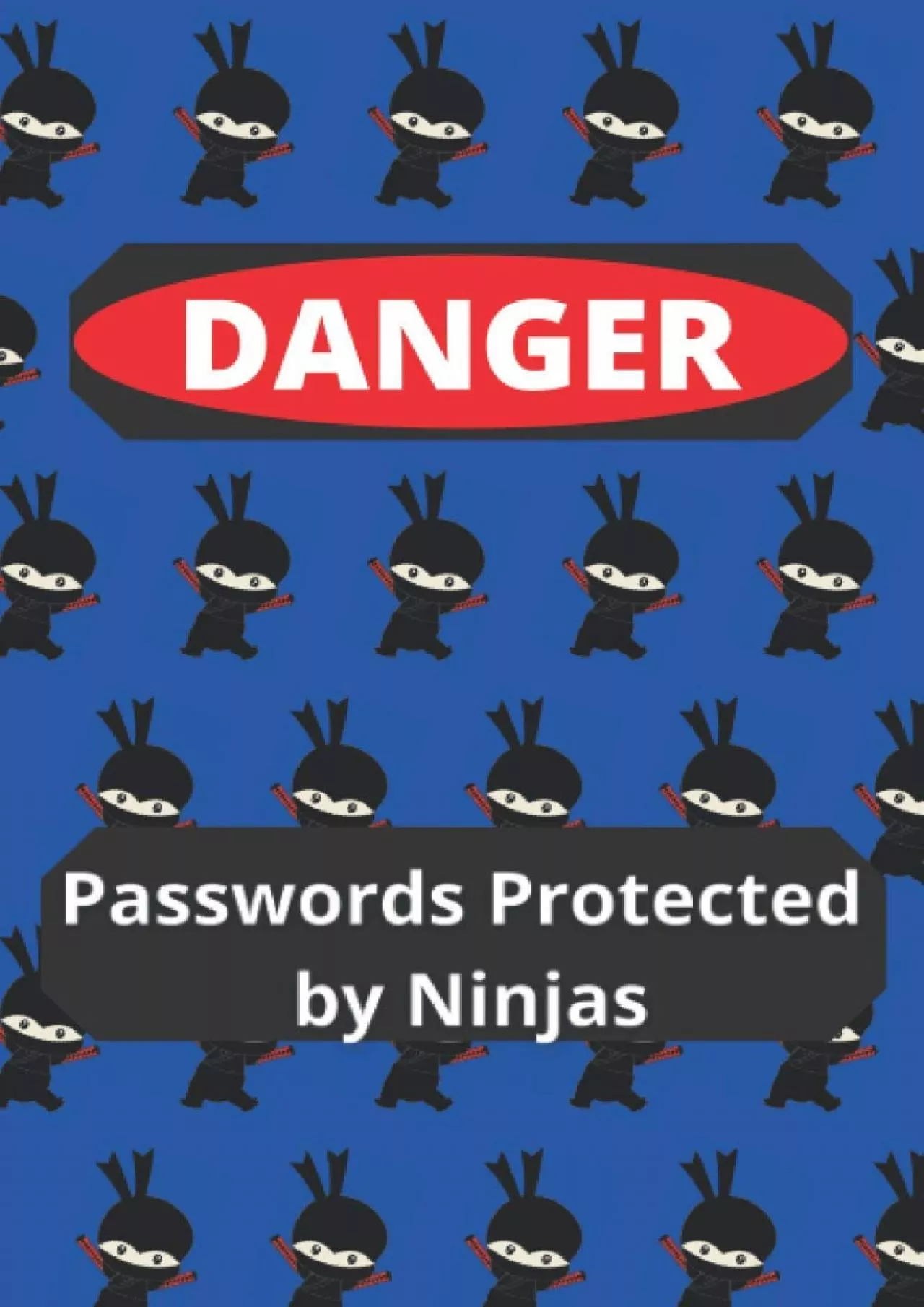(DOWNLOAD)-Dark Blue Ninjas: Password book, Large Print, password log book and internet