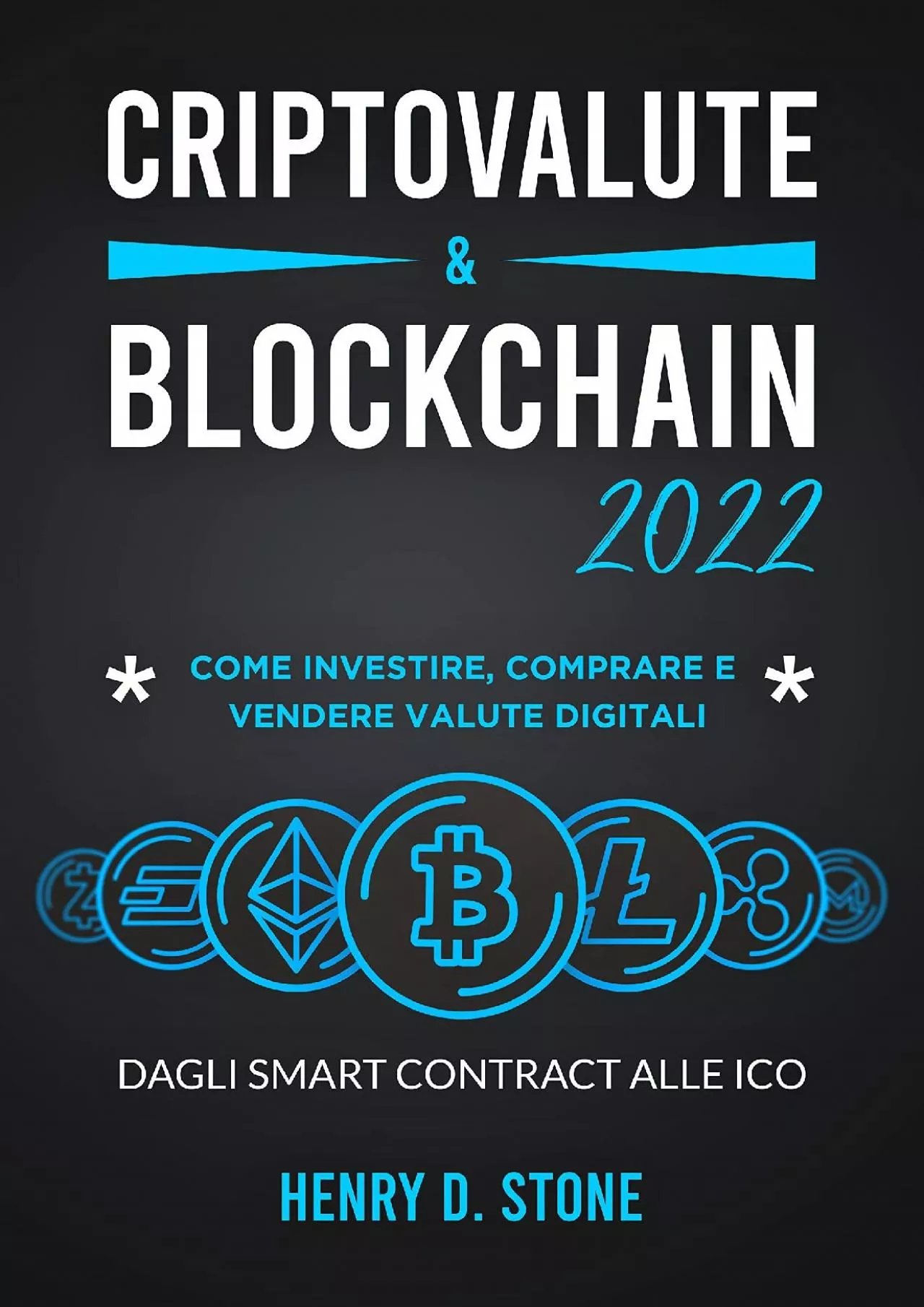 PDF-(EBOOK)-Criptovalute e Blockchain 2022: Come Investire, Comprare e Vendere Valute Digitali: