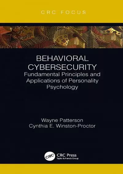(EBOOK)-Behavioral Cybersecurity: Fundamental Principles and Applications of Personality