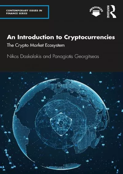 (BOOS)-An Introduction to Cryptocurrencies: The Crypto Market Ecosystem (Contemporary