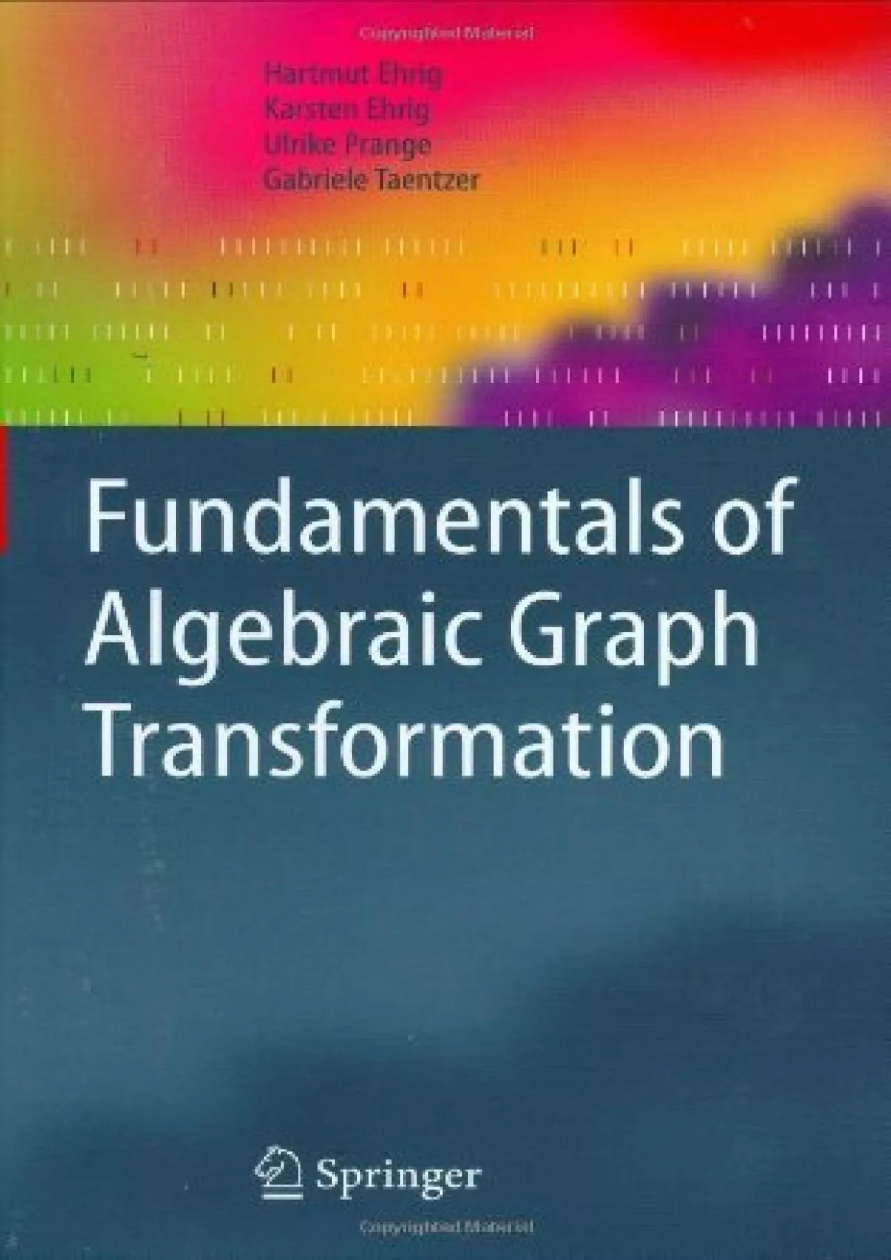 [READING BOOK]-Fundamentals of Algebraic Graph Transformation (Monographs in Theoretical