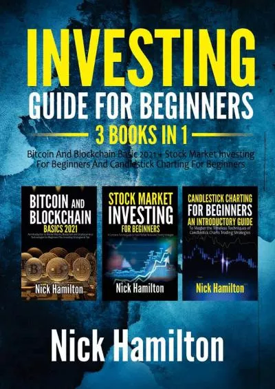 (DOWNLOAD)-Investing Guide for Beginners : 3 BOOKS IN 1-Bitcoin And Blockchain Basics