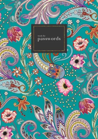 (BOOS)-Book for Passwords: A4 Big Internet Address Notebook with A-Z Alphabetical Index | Decorative Curl Paisley Floral Style Design | Teal