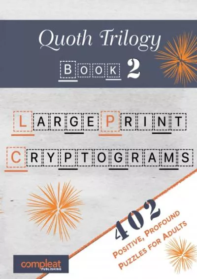 (BOOS)-Quoth Trilogy: Book 2: 402 Handpicked Cryptograms to Delight, Challenge  Inspire (Quoth Trilogy Books 1-3. Over 1,200 Handpicked Cryptograms)