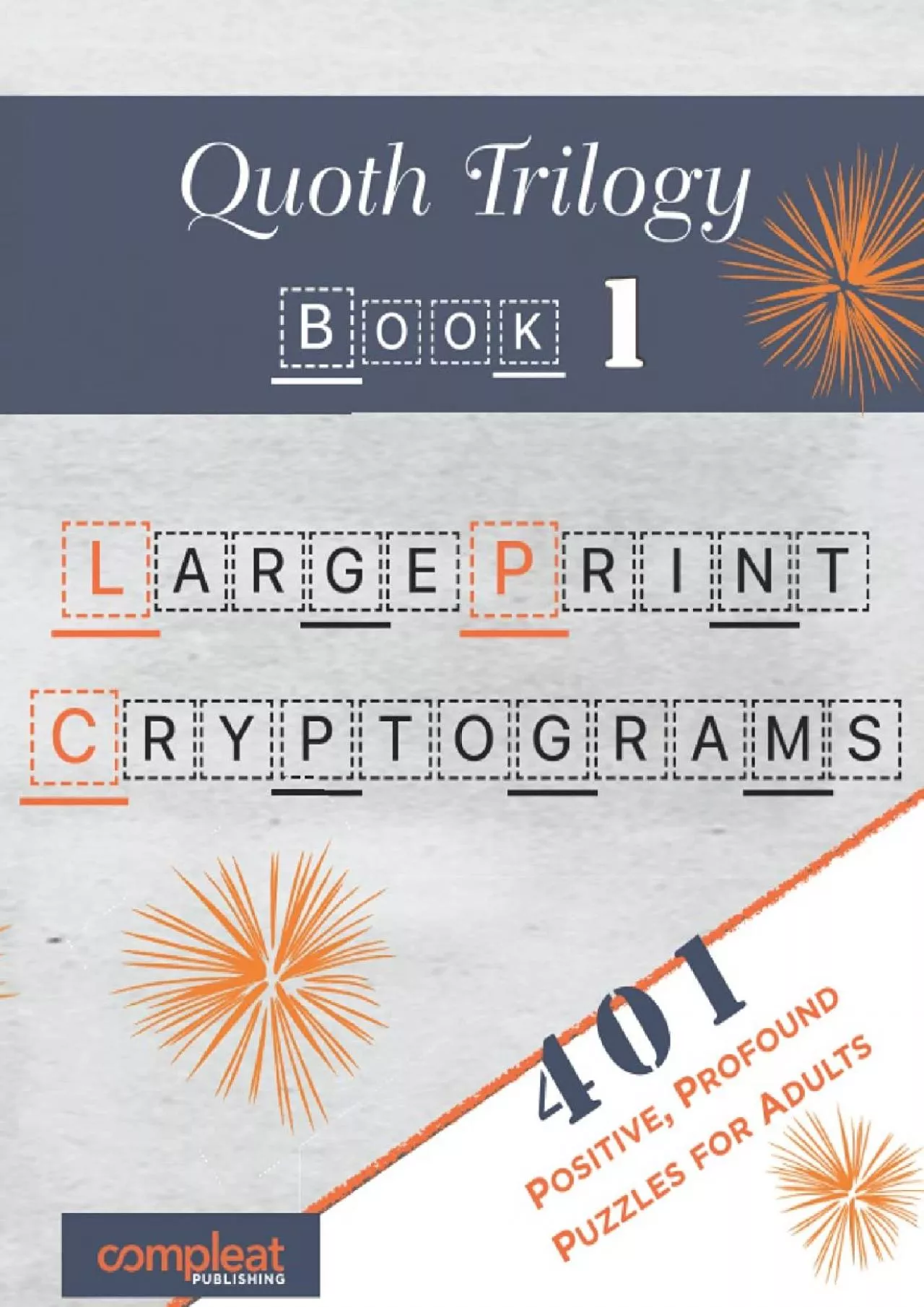 PDF-(EBOOK)-Quoth Trilogy: Book 1. Large Print Cryptograms: 401 Handpicked Cryptograms to