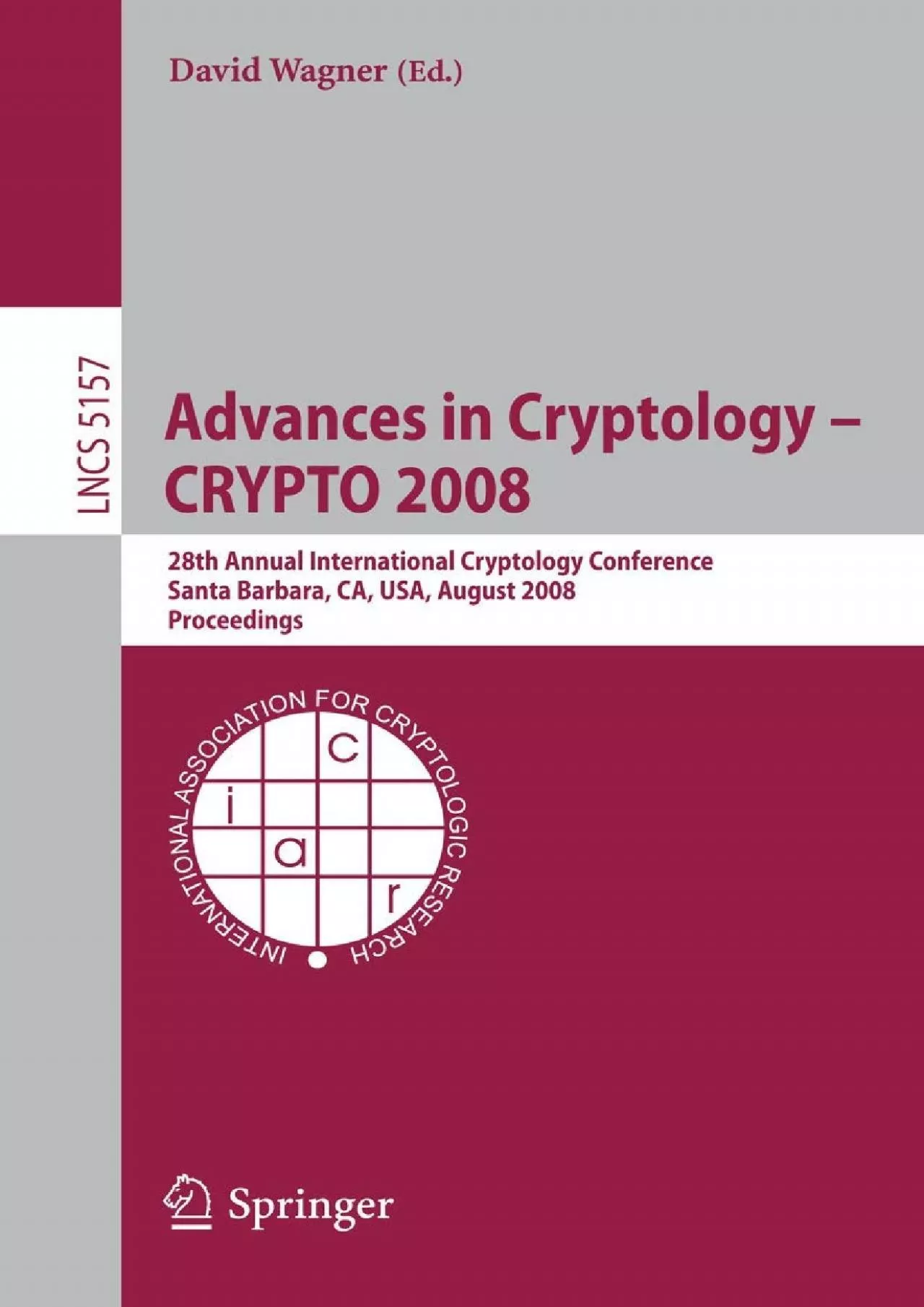 (BOOK)-Advances in Cryptology - CRYPTO 2008: 28th Annual International Cryptology Conference,
