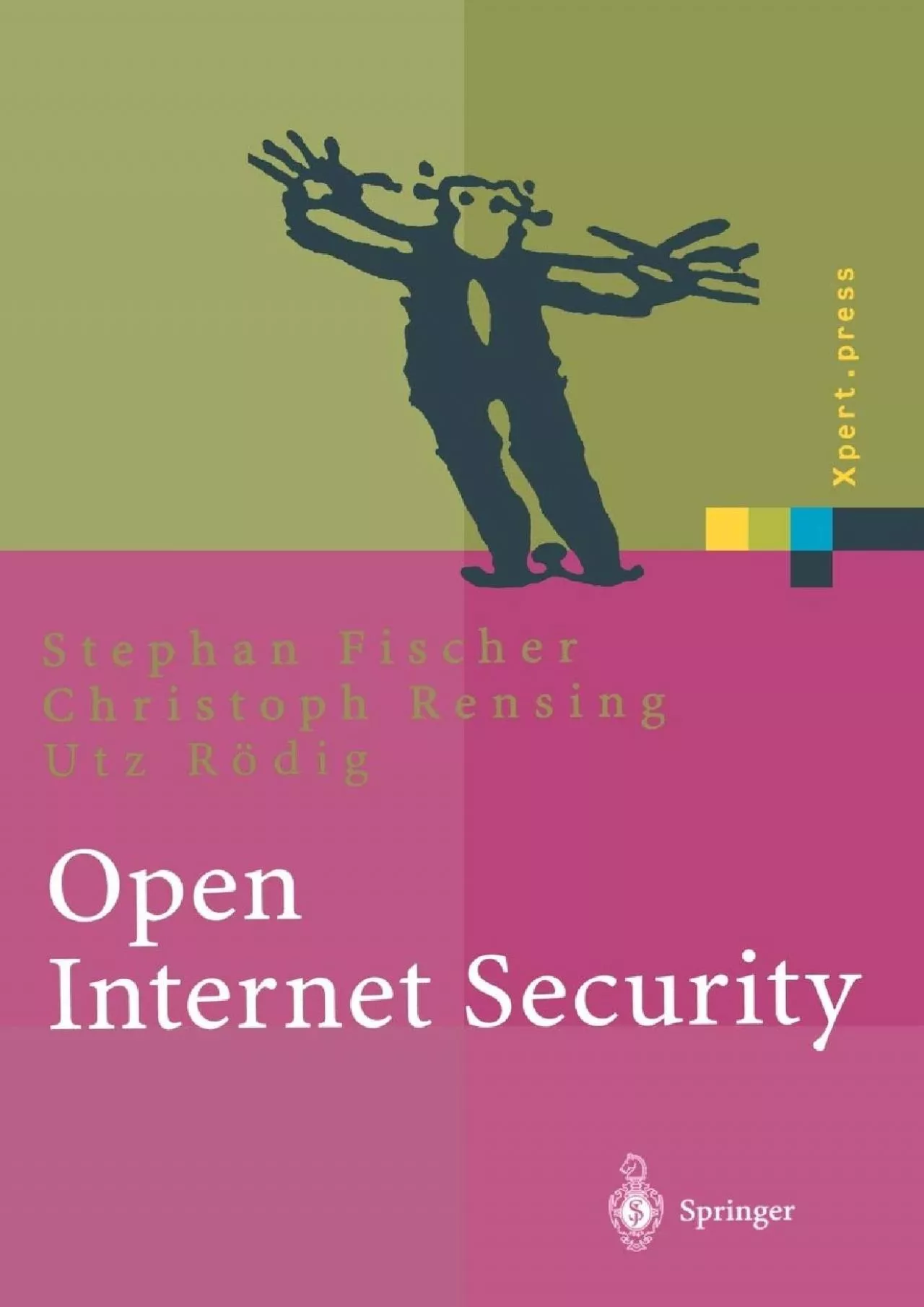 (READ)-Open Internet Security: Von den Grundlagen zu den Anwendungen (Xpert.press) (German