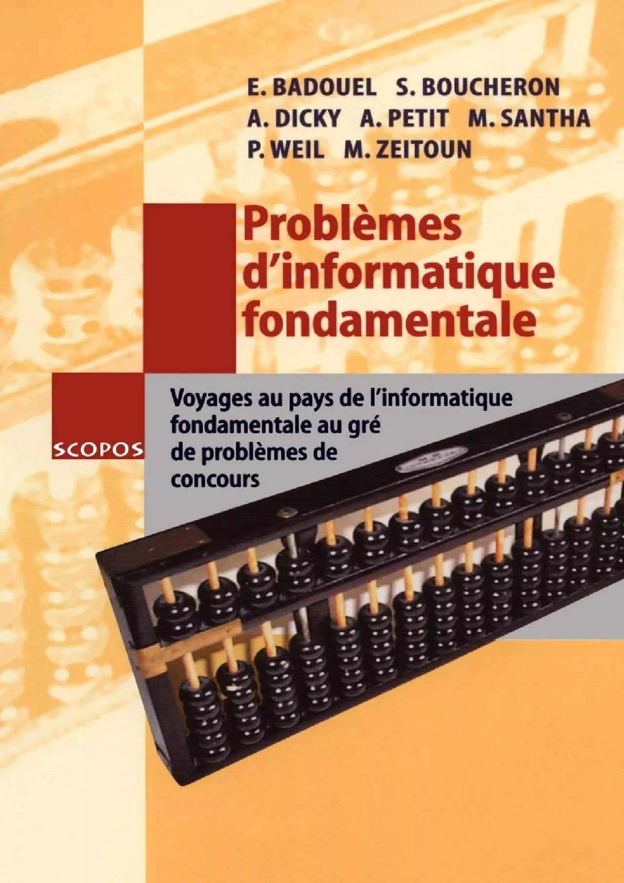 (BOOS)-Problèmes d\'informatique fondamentale: Voyages au pays de l\'informatique fondamentale