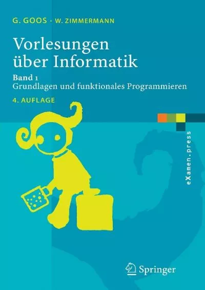 (READ)-Vorlesungen über Informatik: Band 1: Grundlagen und funktionales Programmieren (eXamen.press) (German Edition)