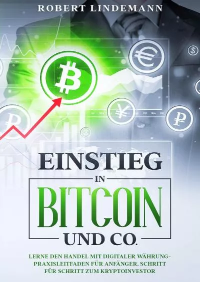 (BOOS)-Einstieg in Bitcoin und CO.: Lerne den Handel mit Digitaler Währung-Praxisleitfaden