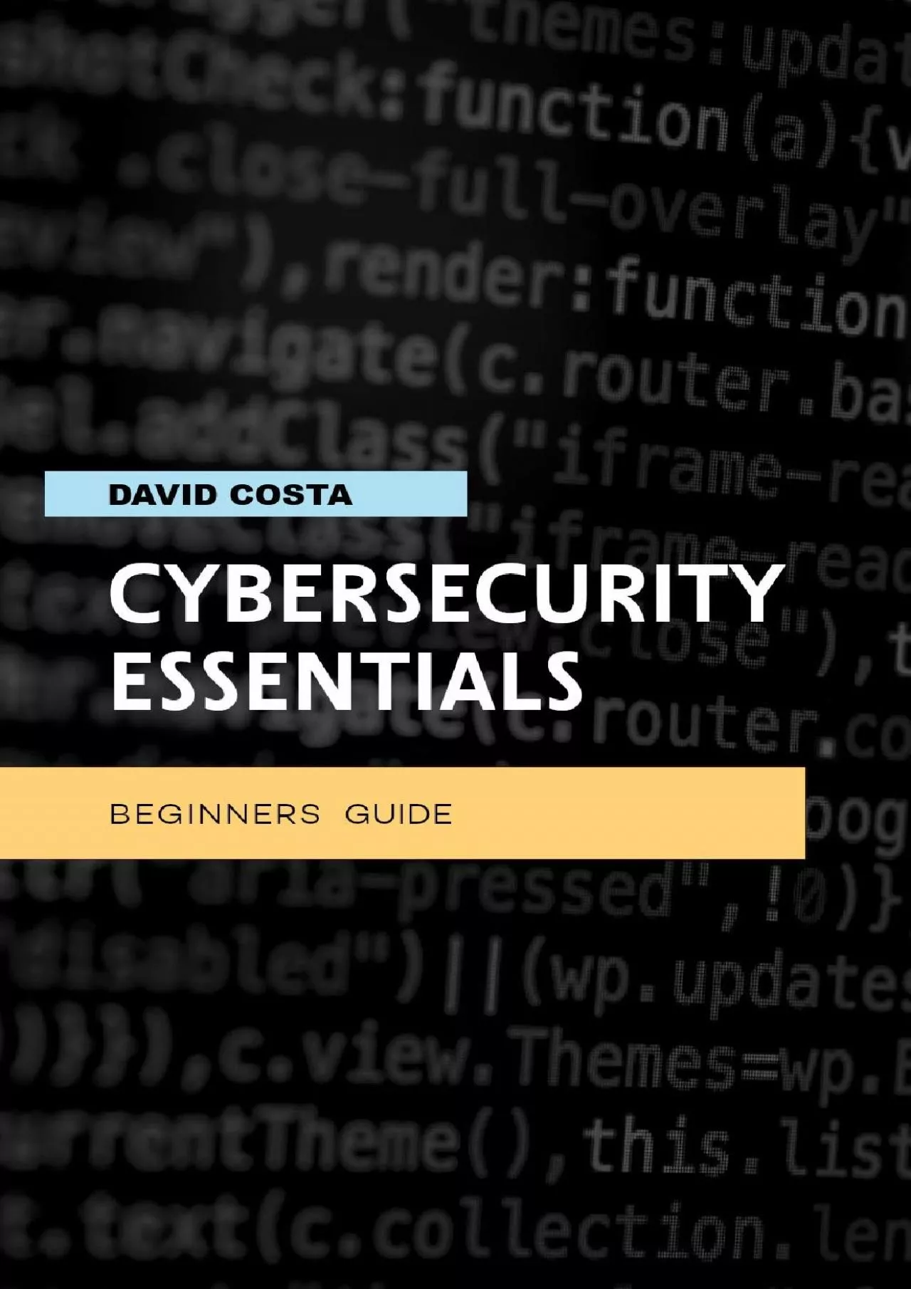 PDF-(READ)-Cybersecurity essentials - Beginners guide: Step-by-step manual with ten methods