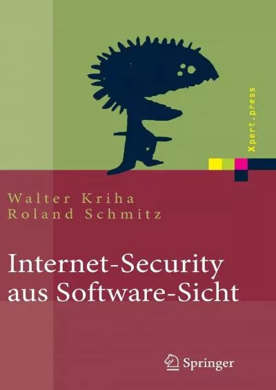 (BOOS)-Internet-Security aus Software-Sicht: Grundlagen der Software-Erstellung für sicherheitskritische Bereiche (Xpert.press) (German Edition)