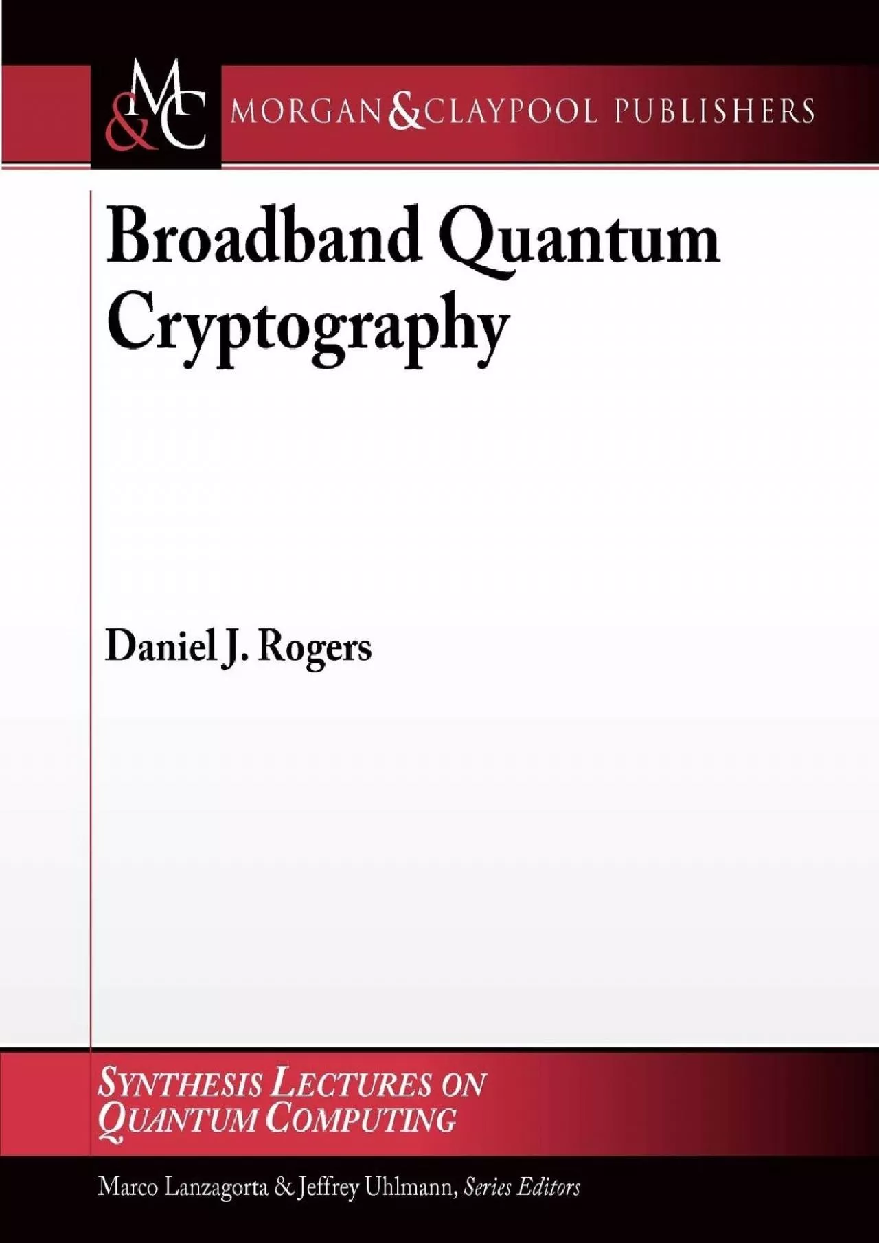 PDF-(DOWNLOAD)-Broadband Quantum Cryptography (Synthesis Lectures on Quantum Computing, 3)