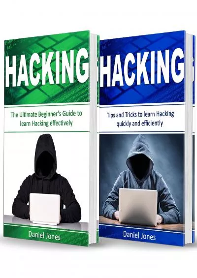 (DOWNLOAD)-Hacking: 2 Books in 1- The Ultimate Beginner\'s Guide to Learn Hacking Effectively  Tips and Tricks to learn Hacking(Basic Security, Wireless Hacking, Ethical Hacking, Programming)