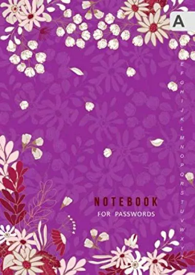 (EBOOK)-Notebook for Passwords: A5 Internet Logbook Journal Medium with Alphabetical Tabs | Redvine Flower Design Purple