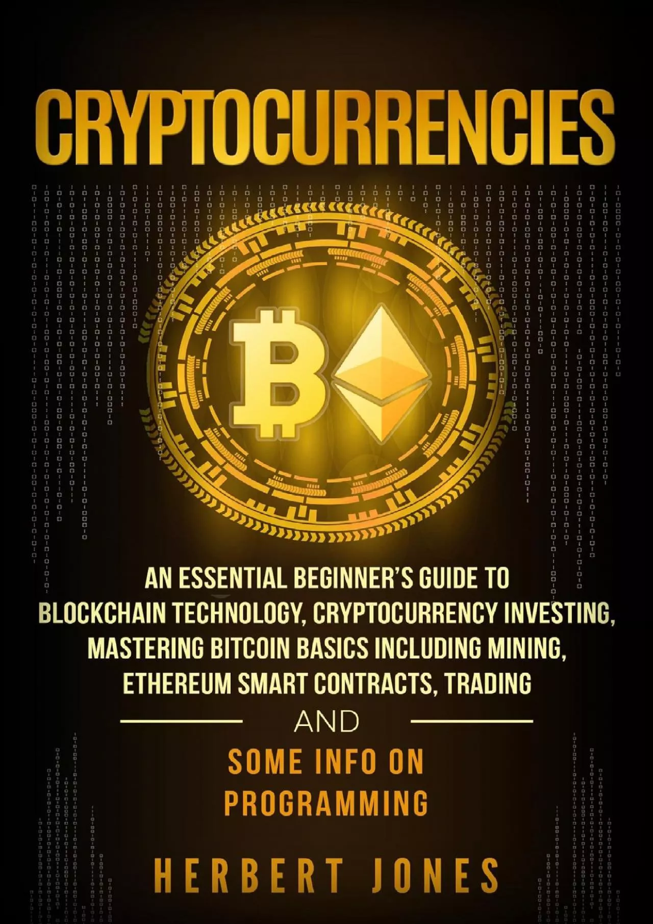 (BOOK)-Cryptocurrencies: An Essential Beginner\'s Guide to Blockchain Technology, Cryptocurrency
