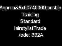 Appren�ceship Training Standard IairstylistTrade /ode: 332A