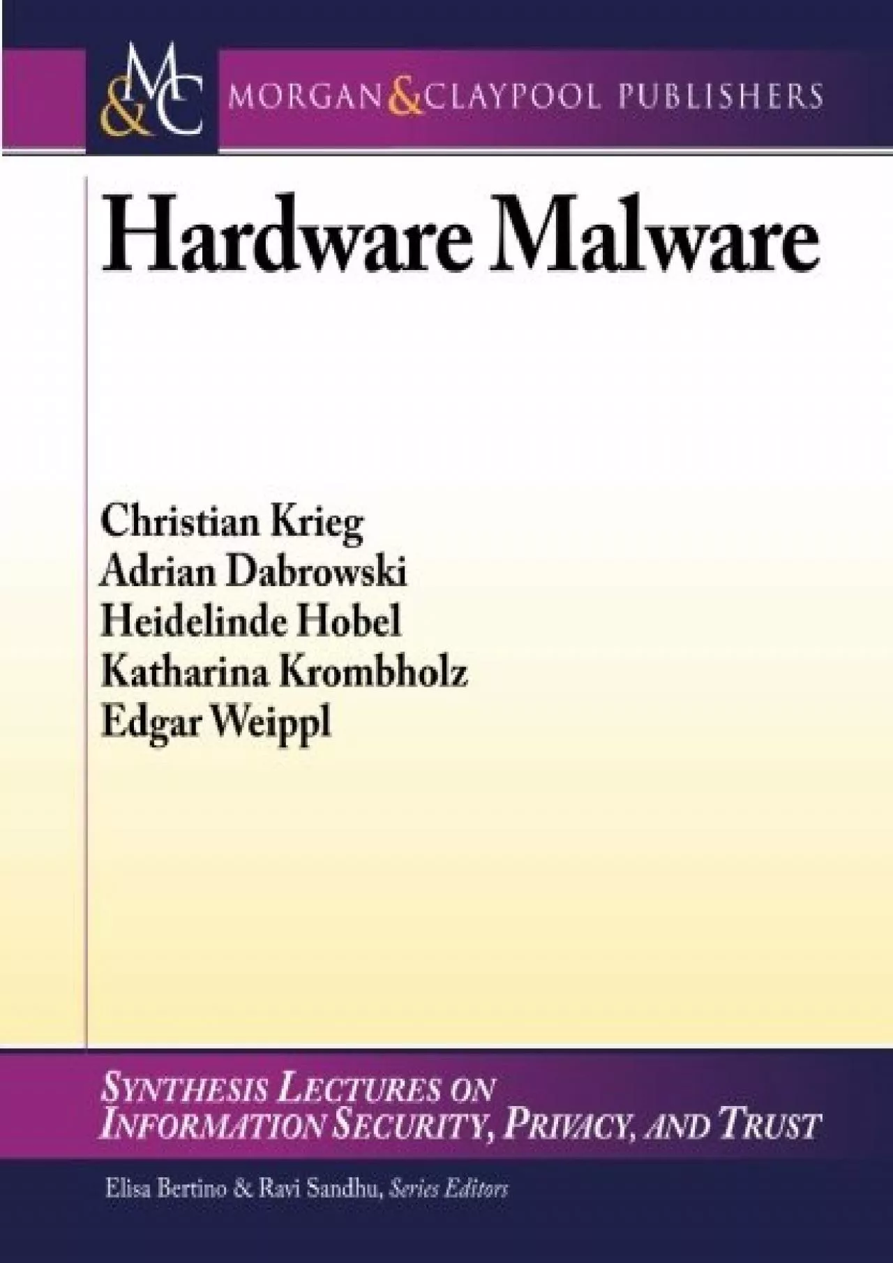 (BOOK)-Hardware Malware (Synthesis Lectures on Information Security, Privacy,  Trust,