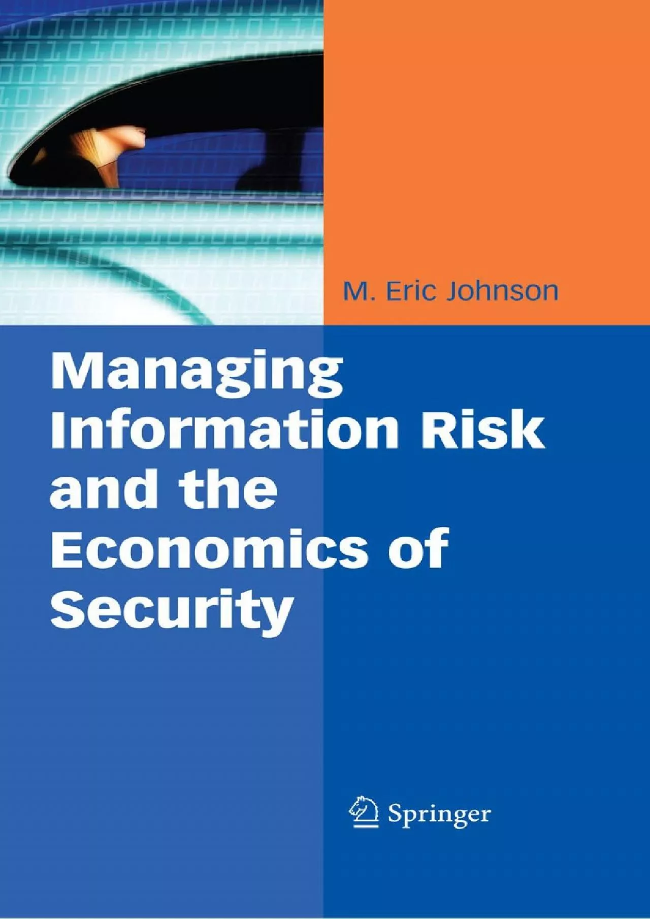 PDF-(READ)-Managing Information Risk and the Economics of Security (Medizinische Informatik