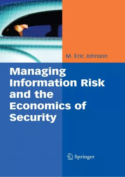 (READ)-Managing Information Risk and the Economics of Security (Medizinische Informatik Und Satistik Book 17)