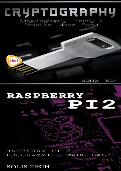 (EBOOK)-Cryptography  Raspberry Pi 2: Cryptography Theory  Practice Made Easy  Raspberry
