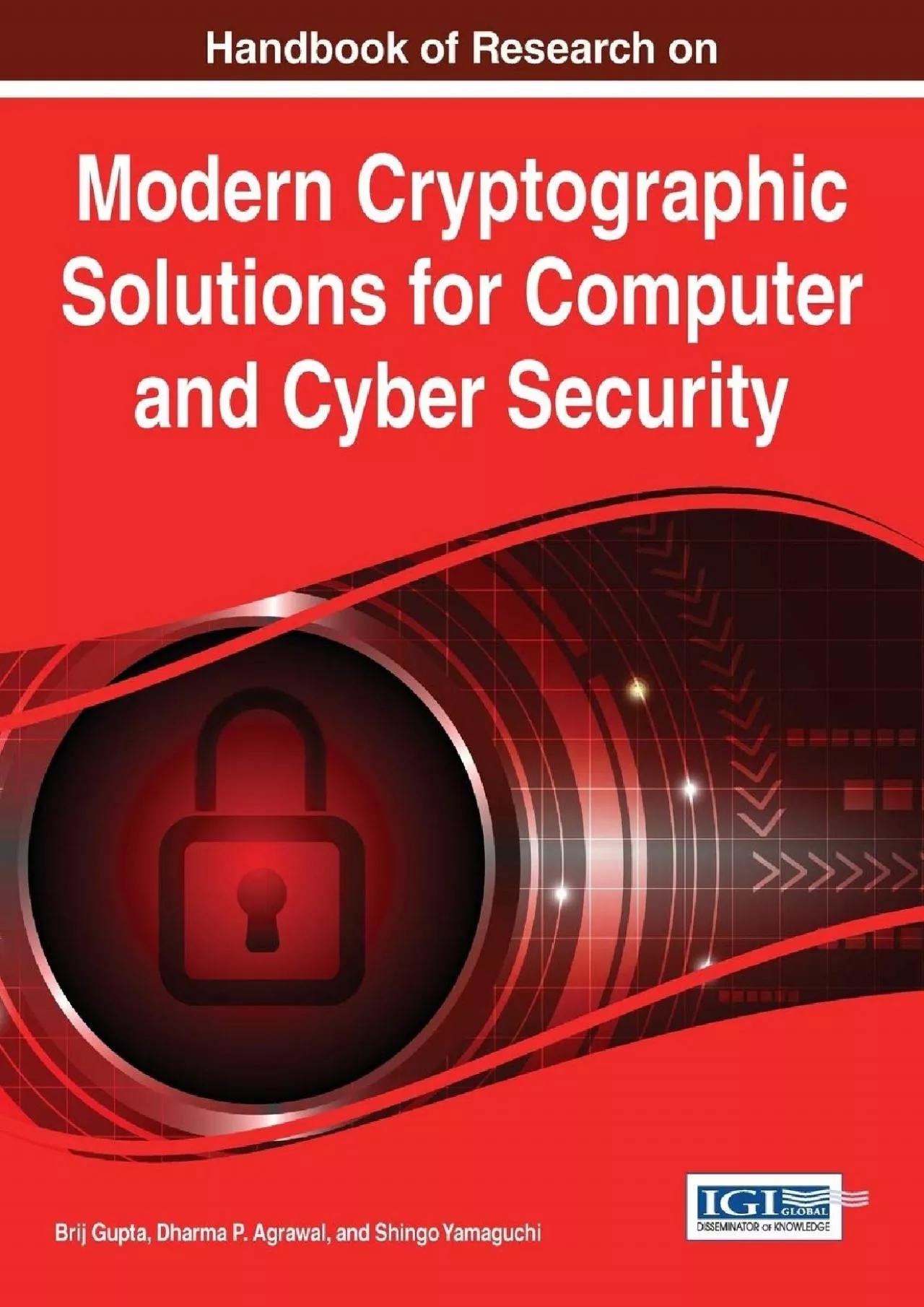 (BOOK)-Handbook of Research on Modern Cryptographic Solutions for Computer and Cyber Security