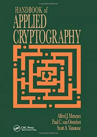 (BOOK)-Handbook of Applied Cryptography (Discrete Mathematics and Its Applications)