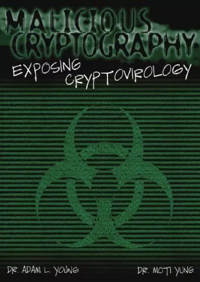 (READ)-Malicious Cryptography: Exposing Cryptovirology