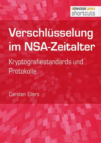 (EBOOK)-Verschlüsselung im NSA-Zeitalter. Kryptografiestandards und Protokolle (shortcuts