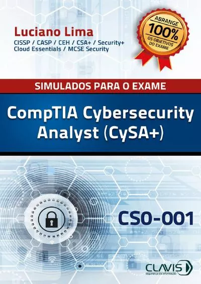 (EBOOK)-Simulados para a Certificação CompTIA Cybersecurity Analyst (CySA+) - CS0-001 (Portuguese Edition)