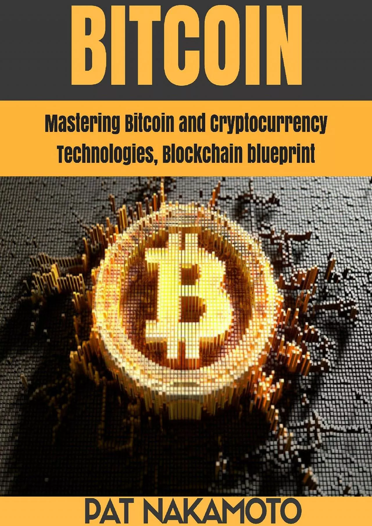 (DOWNLOAD)-BITCOIN: Mastering Bitcoin and Cryptocurrency Technologies, Blockchain blueprint