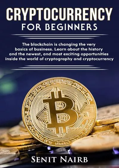 (EBOOK)-Cryptocurrency for Beginners: Blockchain opportunities inside the world of cryptography and currency