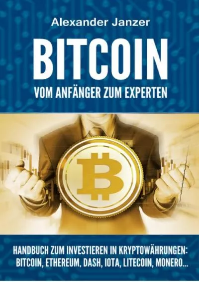 (EBOOK)-Bitcoin für Anfänger - Handbuch zum Investieren in Kryptowährungen (German