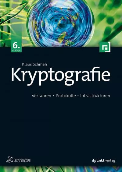 (BOOK)-Kryptografie: Verfahren, Protokolle, Infrastrukturen (iX Edition) (German Edition)