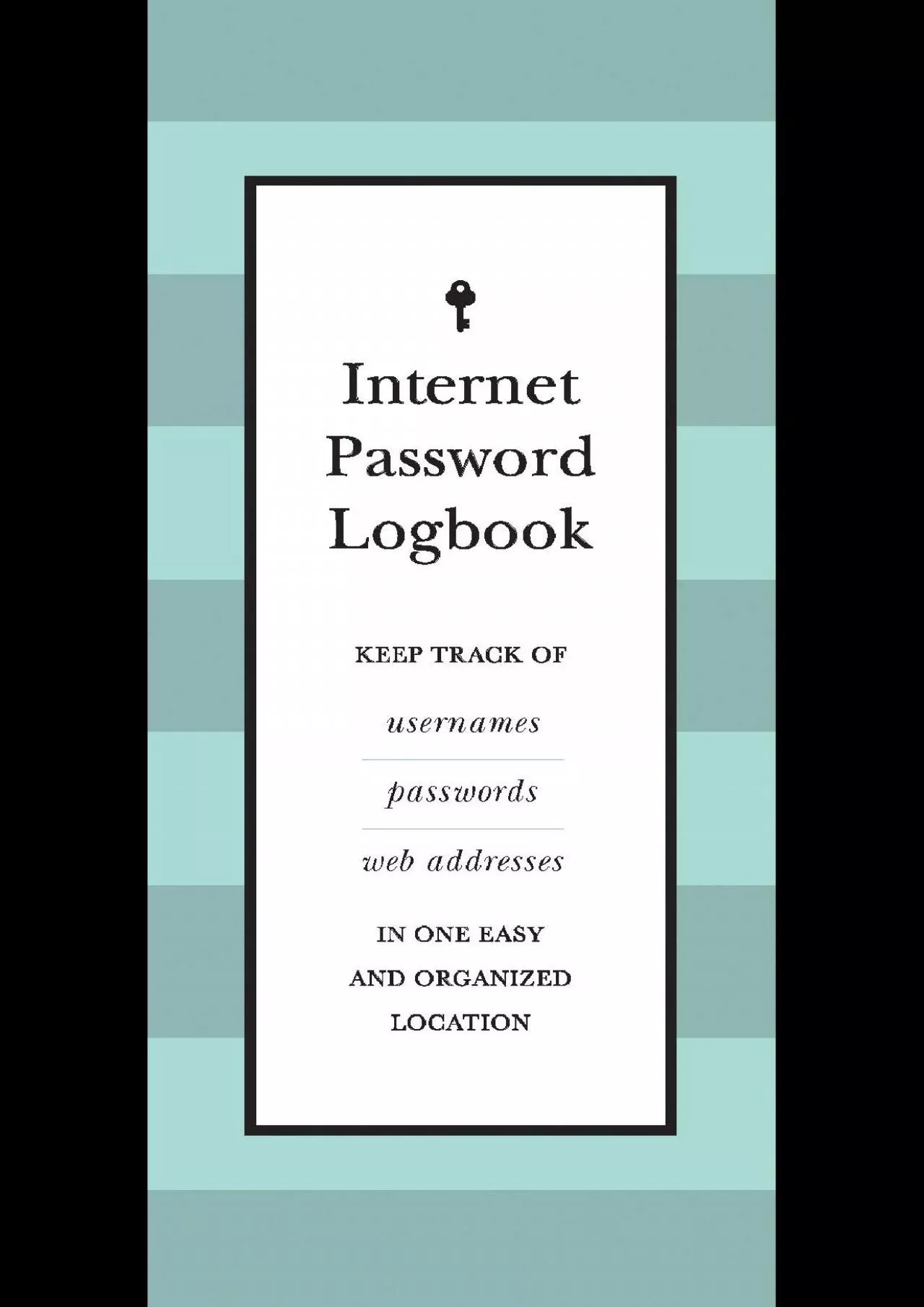 PDF-(BOOK)-Internet Password Logbook (Black Leatherette): Keep track of usernames, passwords,