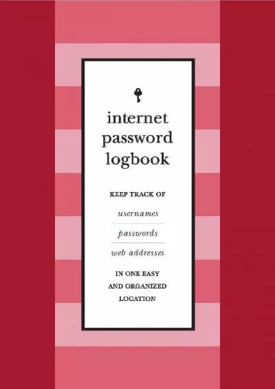 (BOOK)-Internet Password Logbook (Red Leatherette): Keep track of usernames, passwords, web addresses in one easy and organized location