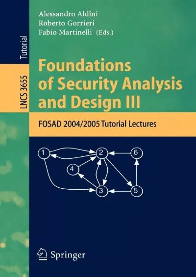 (BOOS)-Foundations of Security Analysis and Design III: FOSAD 2004/2005 Tutorial Lectures