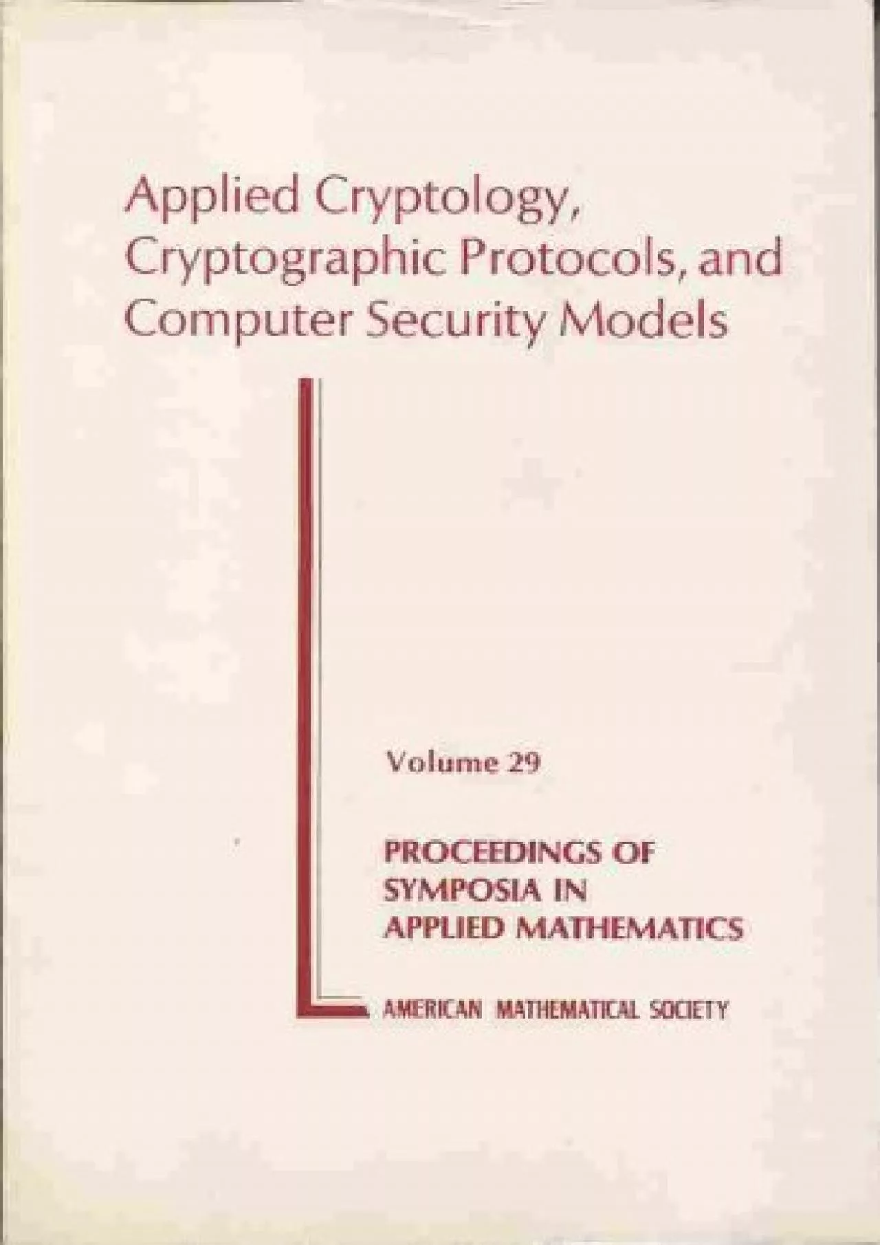 PDF-(BOOK)-Applied Cryptology, Cryptographic Protocols, and Computer Security Models (Proceedings