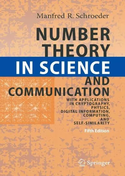 (BOOS)-Number Theory in Science and Communication: With Applications in Cryptography, Physics, Digital Information, Computing, and Self-Similarity