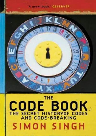 (READ)-The Code Book : The Secret History of Codes and Code-Breaking
