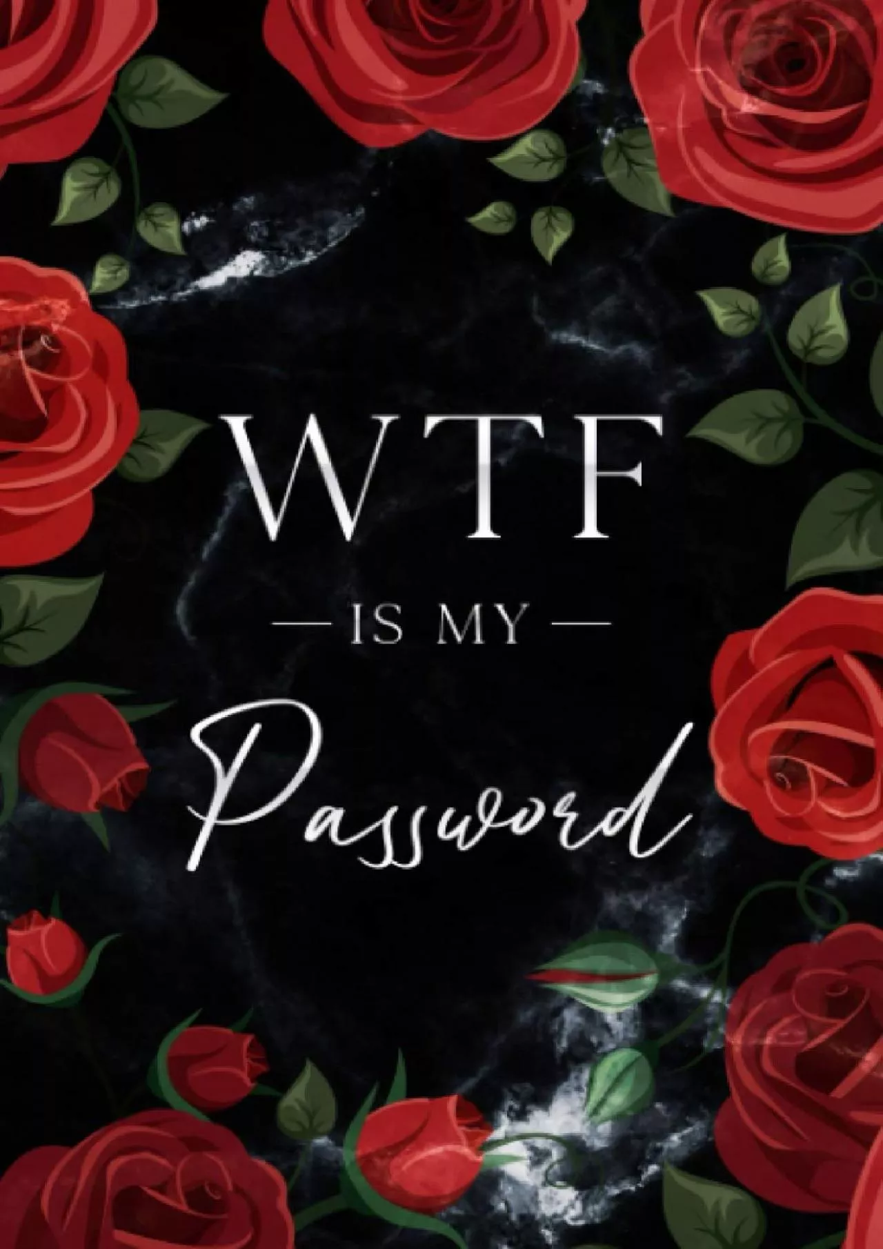 PDF-(BOOK)-WTF Is My Password: Alphabetical Password Book with Tabs (Flower Password Book