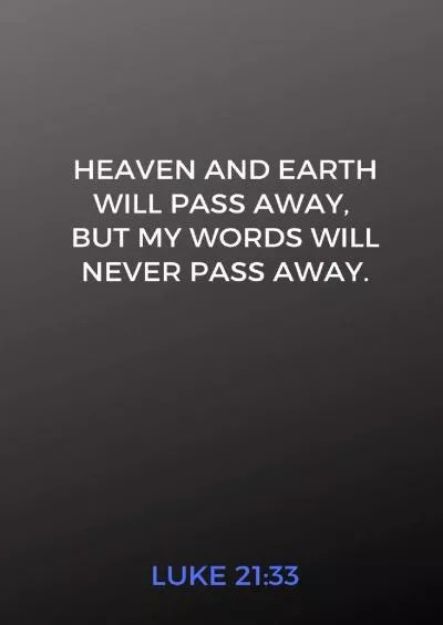 (EBOOK)-Heaven and Earth Will Pass Away, But My Words Will Never Pass Away. Luke 21:33: Christian Password Logbook With Encryption Cipher (A True Discreet Password Keeper, No Words On Spine)