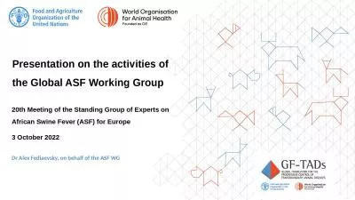 Presentation on the activities of the Global ASF Working Group