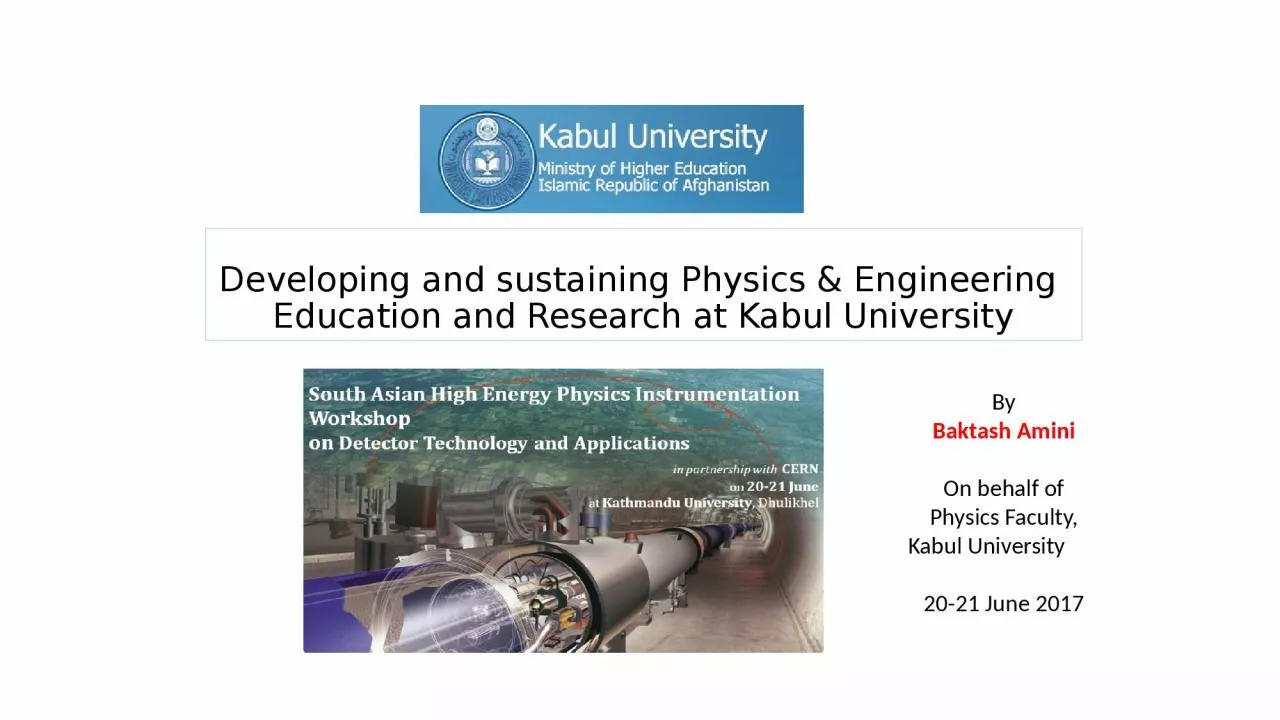 PPT-Developing and sustaining Physics & Engineering Education and Research at Kabul University