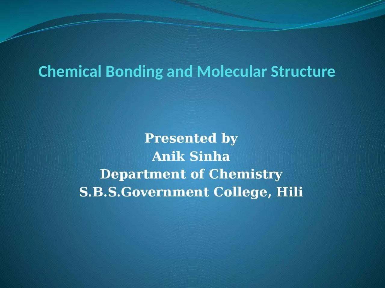 PPT-Chemical Bonding and Molecular Structure